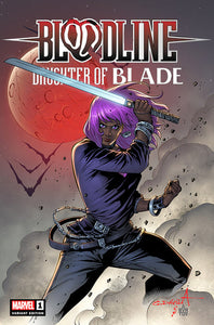 BLOODLINE: DAUGHTER OF BLADE 1 SERGIO DAVILA EXCLUSIVE