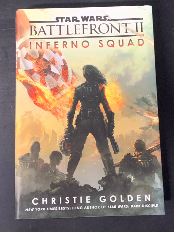 Star Wars Battlefront II Inferno Squad by Christie Golden - Novel